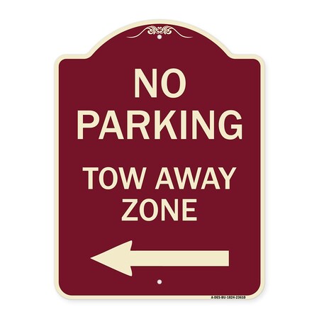 Signmission No Parking Tow Away Zone W/ Left Arrow Heavy-Gauge Aluminum Sign, 24" x 18", BU-1824-23610 A-DES-BU-1824-23610